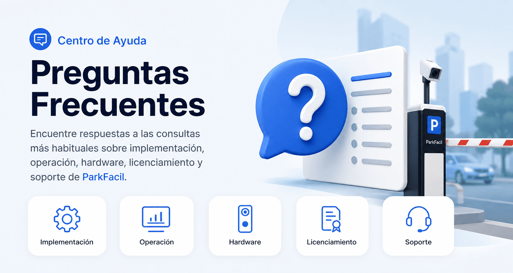 Centro de Ayuda ParkFacil: Preguntas Frecuentes